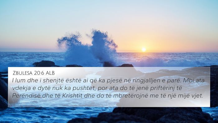Zbulesa 20:6 ALB Bible Verse Image