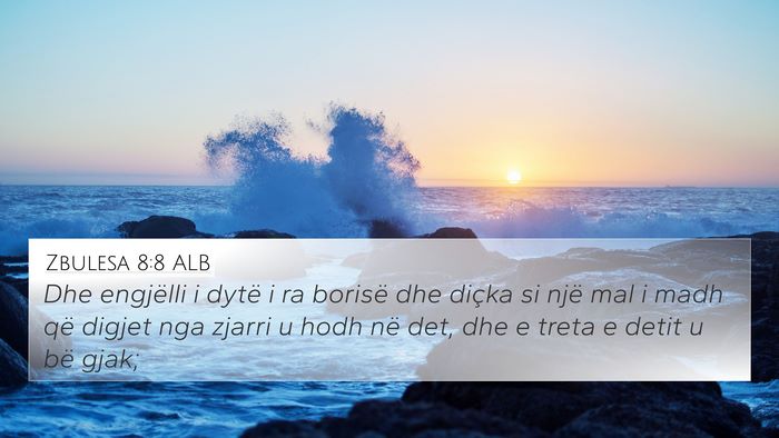 Zbulesa 8:8 ALB Bible Verse Image