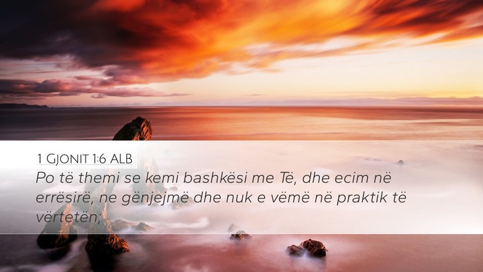 1 Gjonit 1:6 ALB Bible Verse Image