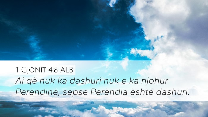 1 Gjonit 4:8 ALB Bible Verse Image