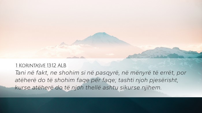 1 Korintasve 13:12 ALB Bible Verse Image