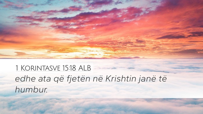 1 Korintasve 15:18 ALB Bible Verse Image