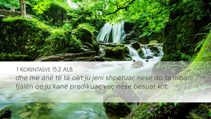 1 Korintasve 15:2 ALB Desktop Wallpaper - dhe me anë të të cilit ju jeni shpëtuar, - Desktop Bible Verse Wallpaper
