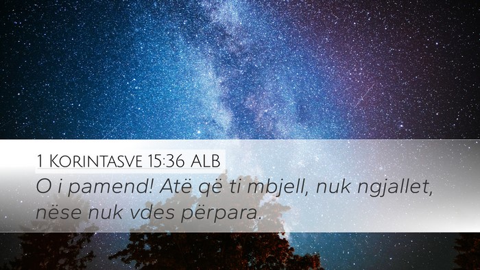 1 Korintasve 15:36 ALB Bible Verse Image