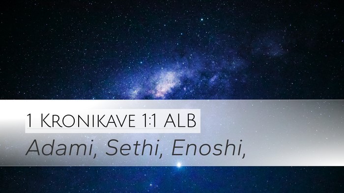 1 Kronikave 1:1 ALB Bible Verse Image