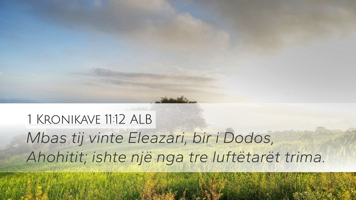 1 Kronikave 11:12 ALB Bible Verse Image