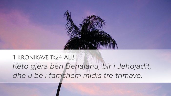1 Kronikave 11:24 ALB Bible Verse Image