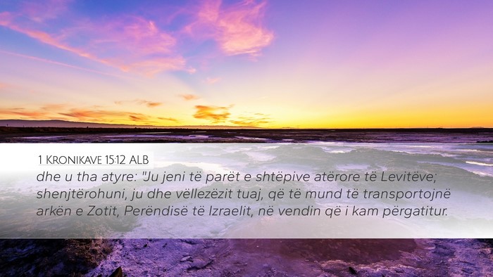 1 Kronikave 15:12 ALB Bible Verse Image
