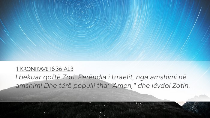 1 Kronikave 16:36 ALB Bible Verse Image