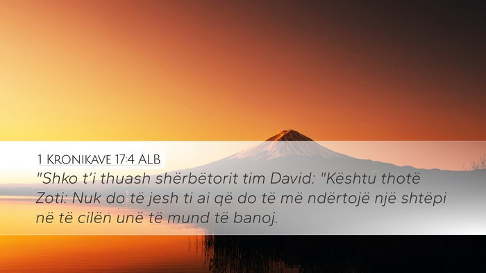 1 Kronikave 17:4 ALB Bible Verse Image