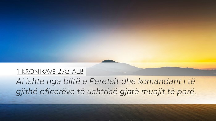 1 Kronikave 27:3 ALB Bible Verse Image