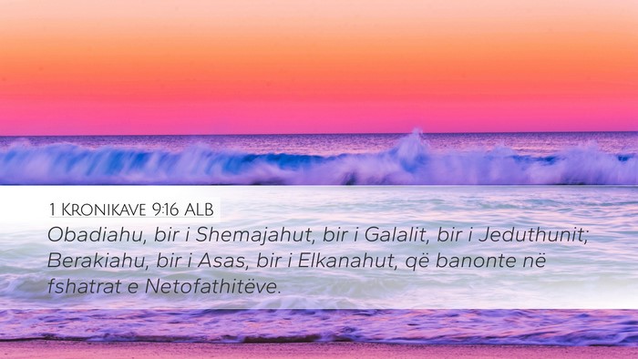 1 Kronikave 9:16 ALB Bible Verse Image