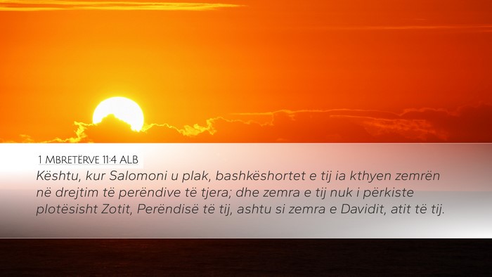 1 Mbretërve 11:4 ALB Bible Verse Image