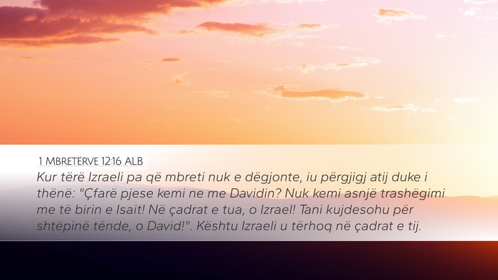1 Mbretërve 12:16 ALB Bible Verse Image