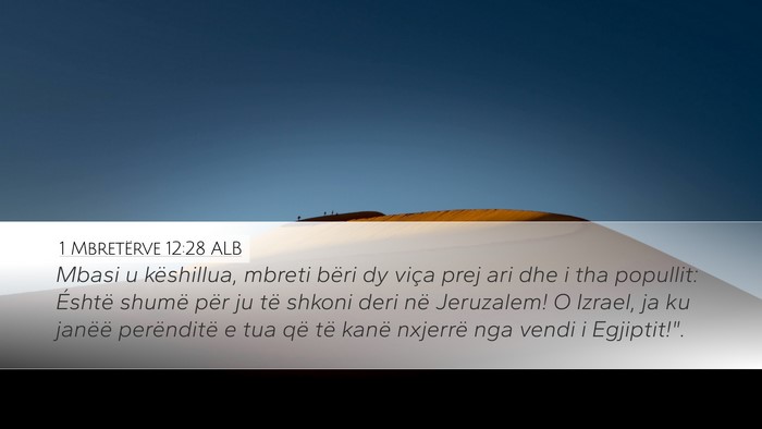 1 Mbretërve 12:28 ALB Bible Verse Image