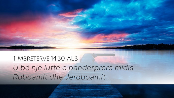 1 Mbretërve 14:30 ALB Bible Verse Image