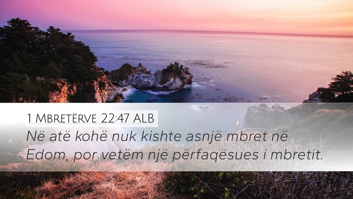 1 Mbretërve 22:47 ALB Bible Verse Image