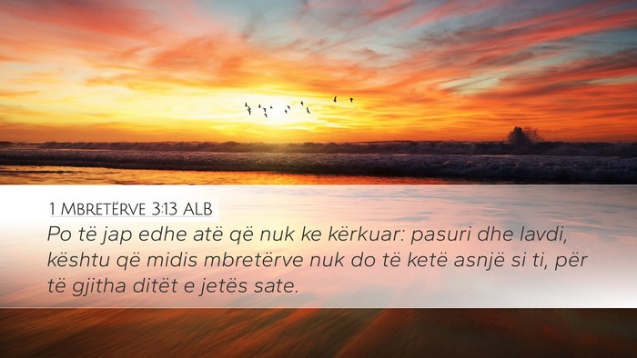 1 Mbretërve 3:13 ALB Bible Verse Image