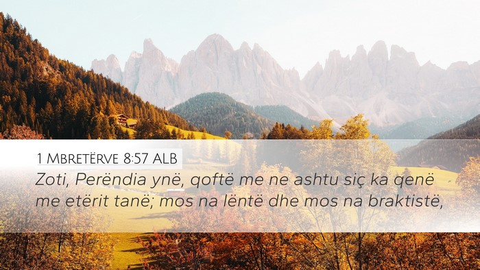 1 Mbretërve 8:57 ALB Bible Verse Image
