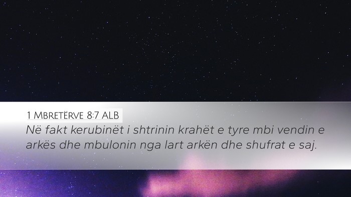 1 Mbretërve 8:7 ALB Desktop Wallpaper - Në fakt kerubinët i shtrinin krahët e tyre mbi - Desktop Bible Verse Wallpaper