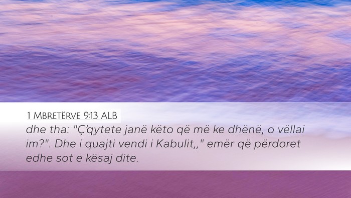 1 Mbretërve 9:13 ALB Desktop Wallpaper - dhe tha: 