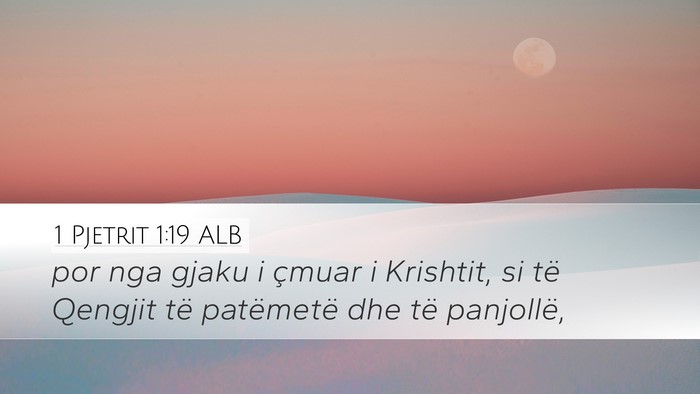 1 Pjetrit 1:19 ALB Bible Verse Image