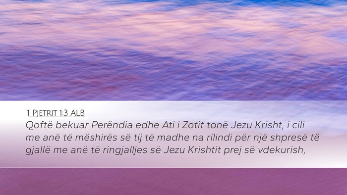 1 Pjetrit 1:3 ALB Bible Verse Image