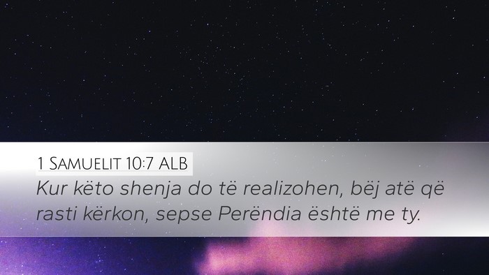 1 Samuelit 10:7 ALB Desktop Wallpaper - Kur këto shenja do të realizohen, bëj atë që - Desktop Bible Verse Wallpaper