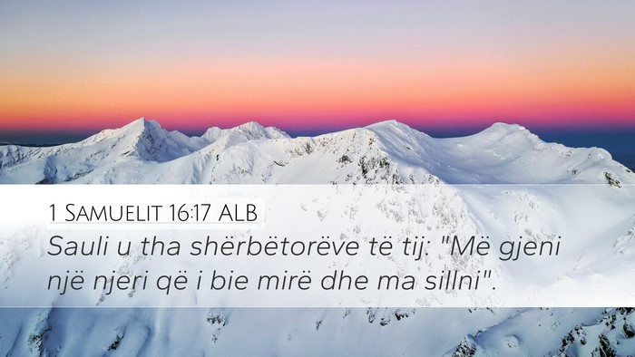 1 Samuelit 16:17 ALB Desktop Wallpaper - Sauli u tha shërbëtorëve të tij: 