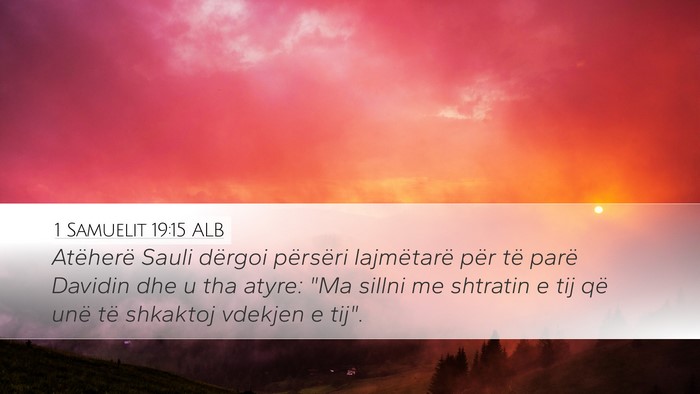 1 Samuelit 19:15 ALB Bible Verse Image