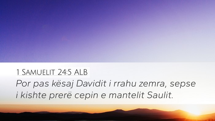 1 Samuelit 24:5 ALB Desktop Wallpaper - Por pas kësaj Davidit i rrahu zemra, sepse i - Desktop Bible Verse Wallpaper