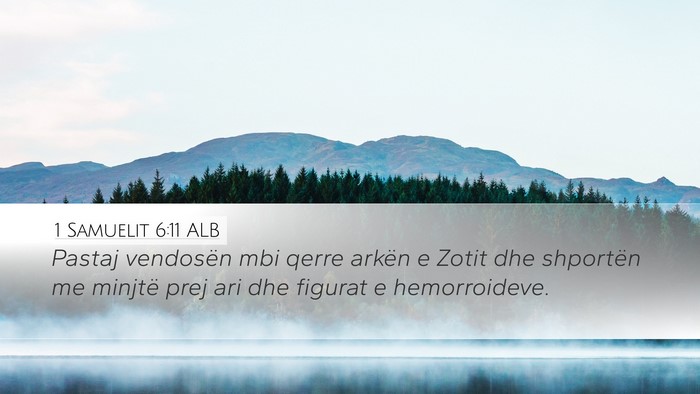 1 Samuelit 6:11 ALB Desktop Wallpaper - Pastaj vendosën mbi qerre arkën e Zotit dhe - Desktop Bible Verse Wallpaper