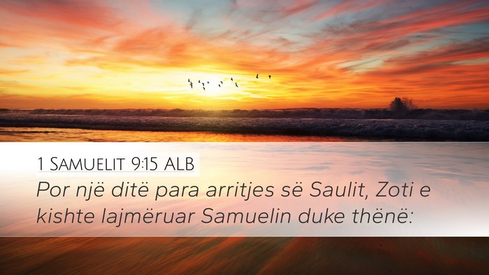 1 Samuelit 9:15 ALB Desktop Wallpaper - Por një ditë para arritjes së Saulit, Zoti e - Desktop Bible Verse Wallpaper