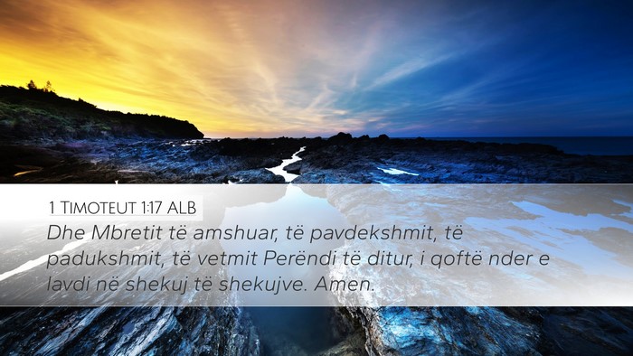 1 Timoteut 1:17 ALB Bible Verse Image