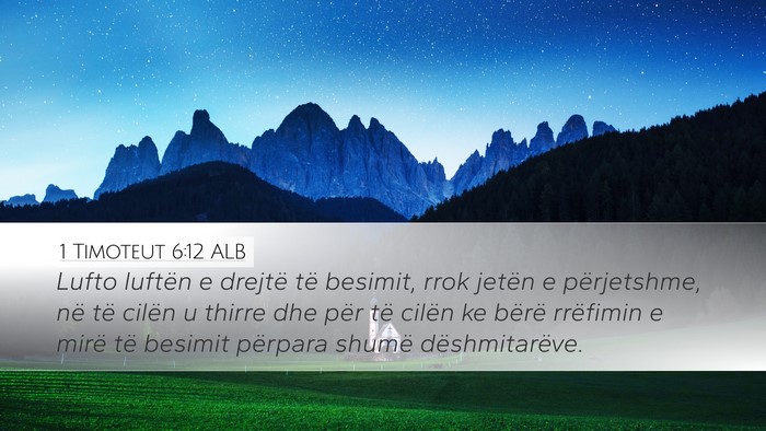 1 Timoteut 6:12 ALB Bible Verse Image