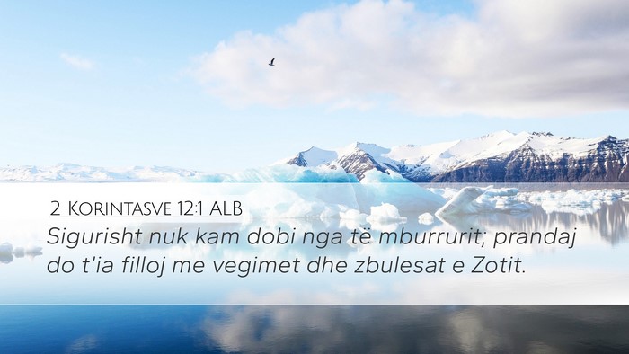 2 Korintasve 12:1 ALB Bible Verse Image