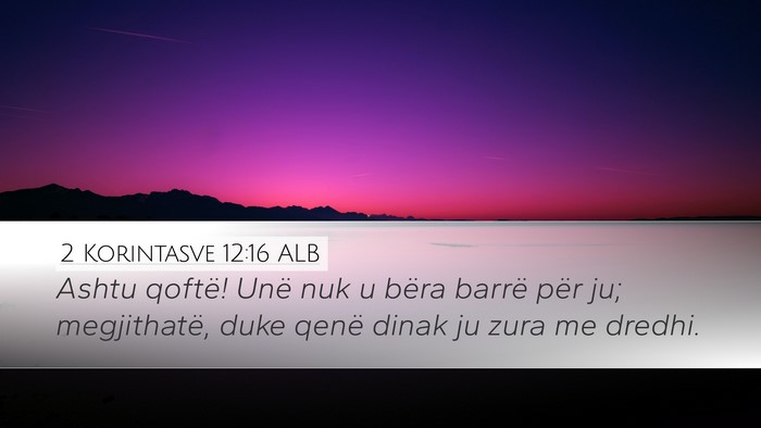2 Korintasve 12:16 ALB Bible Verse Image