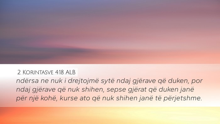 2 Korintasve 4:18 ALB Bible Verse Image