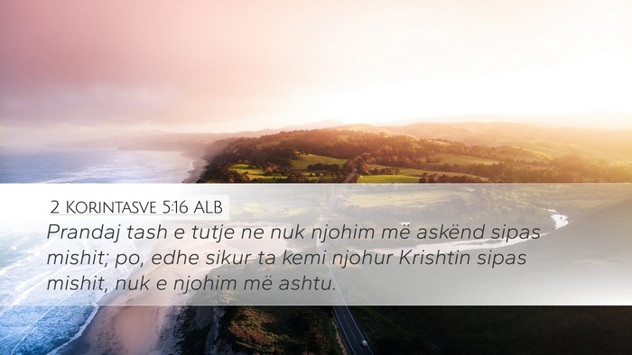2 Korintasve 5:16 ALB Bible Verse Image