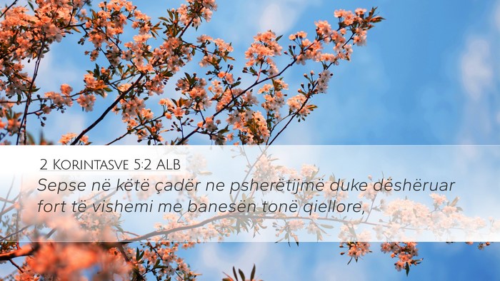 2 Korintasve 5:2 ALB Bible Verse Image