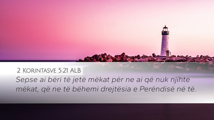 2 Korintasve 5:21 ALB Bible Verse Image