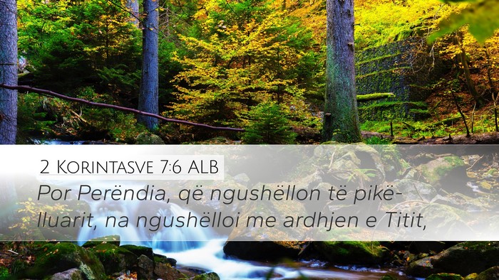 2 Korintasve 7:6 ALB Bible Verse Image