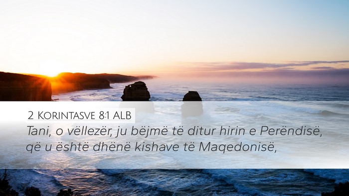 2 Korintasve 8:1 ALB Bible Verse Image