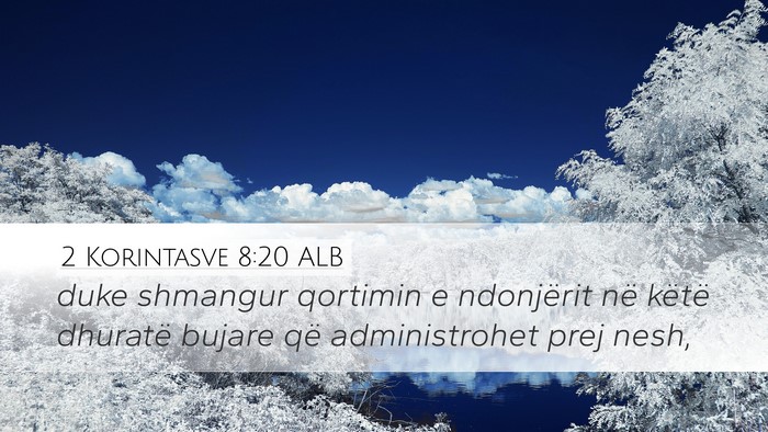 2 Korintasve 8:20 ALB Bible Verse Image