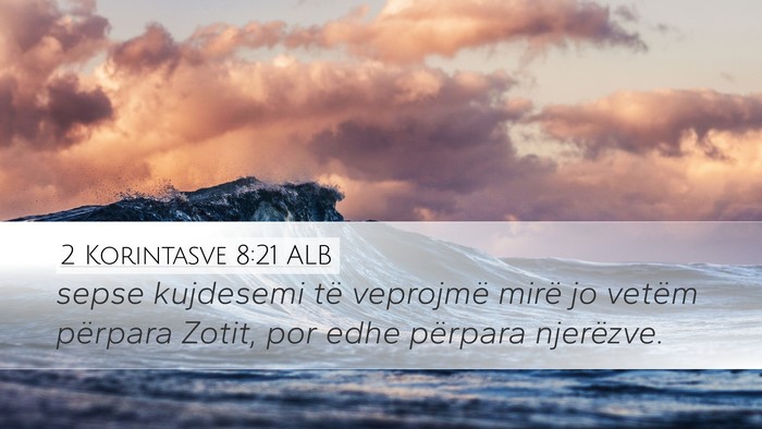 2 Korintasve 8:21 ALB Bible Verse Image