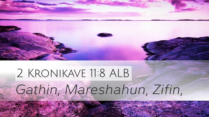 2 Kronikave 11:8 ALB Desktop Wallpaper - Gathin, Mareshahun, - Desktop Bible Verse Wallpaper