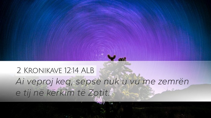 2 Kronikave 12:14 ALB Bible Verse Image