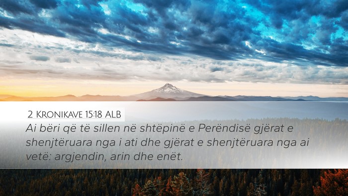 2 Kronikave 15:18 ALB Bible Verse Image