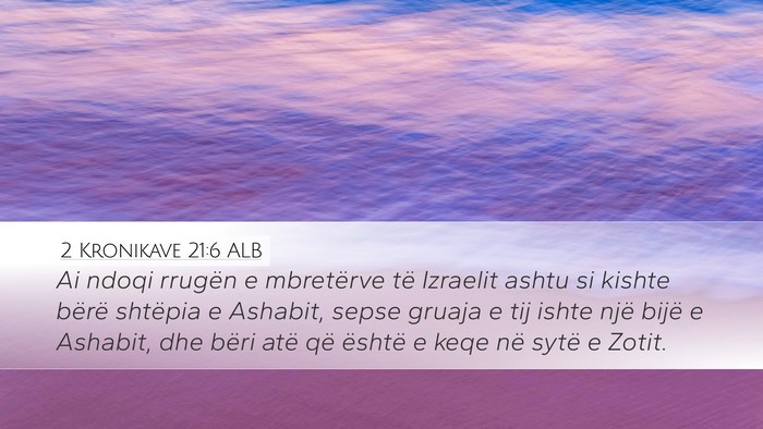 2 Kronikave 21:6 ALB Bible Verse Image