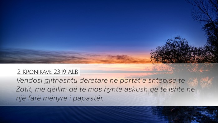 2 Kronikave 23:19 ALB Bible Verse Image